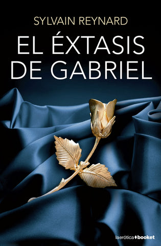 EL EXTASIS DE GABRIEL (TRILOGIA GABRIEL,2).. | Sylvain Reynard
