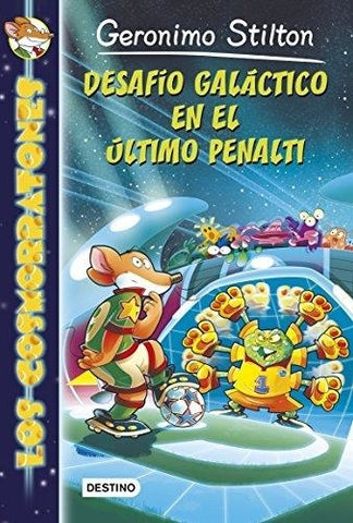 desafio galatico en el ultimo penalti | Gerónimo Stilton