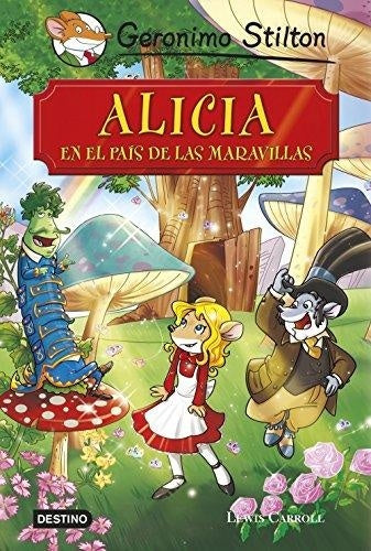 ALICIA EN EL PAIS DE LAS MARAVILLAS  (FALLADO) | Gerónimo Stilton