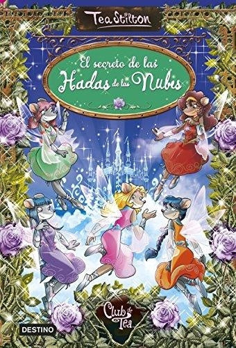 El secreto de las hadas de las nubes  | Tea  Stilton