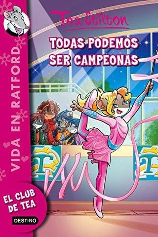 TODAS PODEMOS SER CAMPEONAS *.. | Tea  Stilton