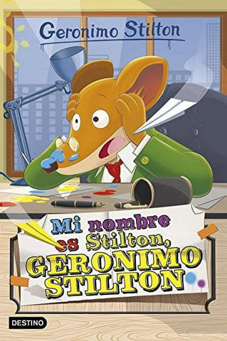 GERONIMO STILTON 1. MI NOMBRE ES STILTON* | Gerónimo Stilton