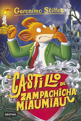 El castillo de zampachicha miaumiau | Gerónimo Stilton