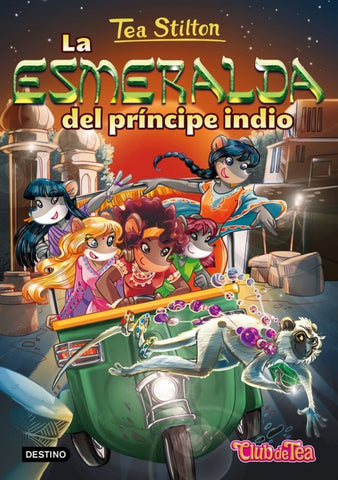 LA ESMERALDA DEL PRINCIPE INDIO.. | Tea  Stilton