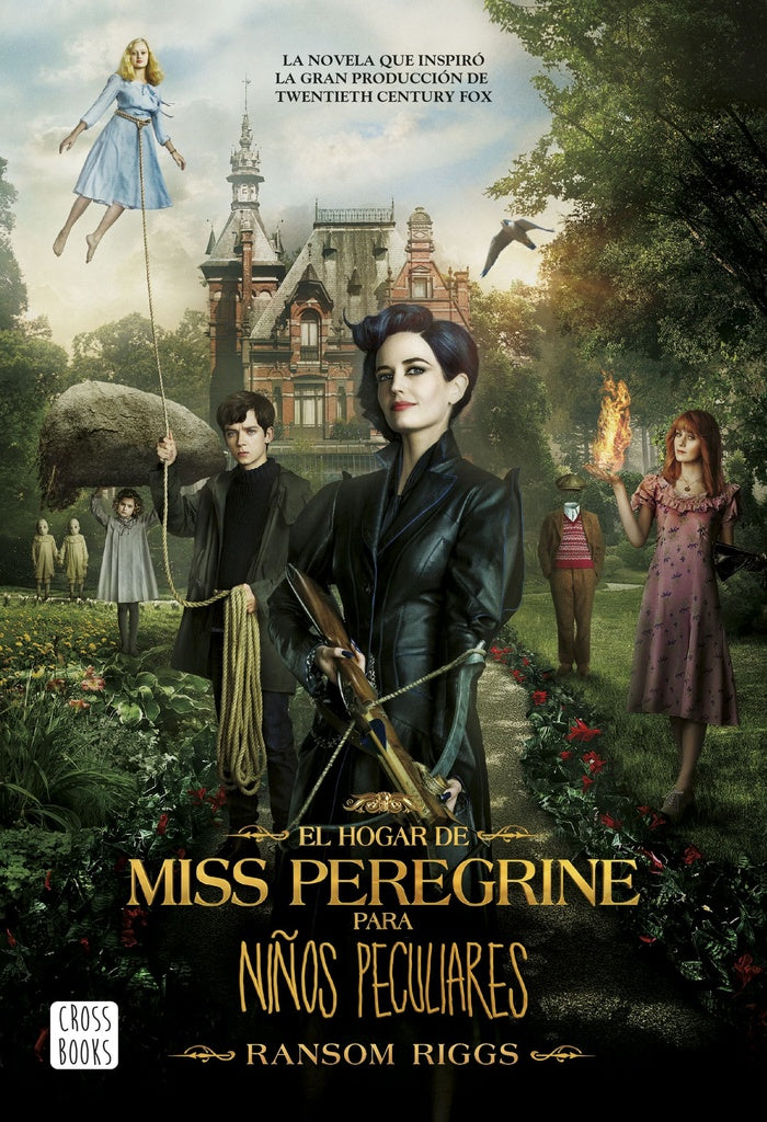 EL HOGAR DE MISS PEREGRINE PARA NIÑOS PECULIARES | Ransom Riggs