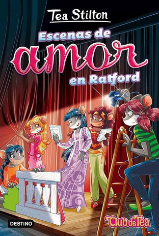 TEA STILTON 1: ESCENAS DE AMOR EN RATFORD.. | Tea  Stilton