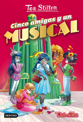 Cinco Amigas y Un  Musical | Tea Stilton