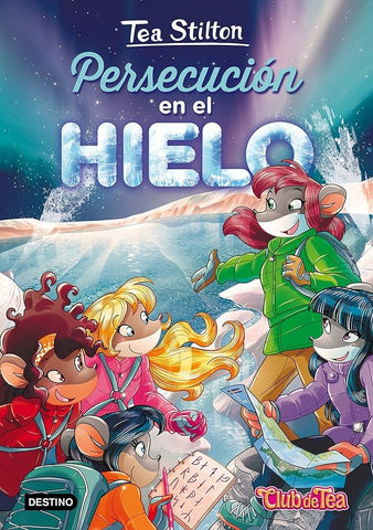 Persecucion en el hielo  | Tea  Stilton