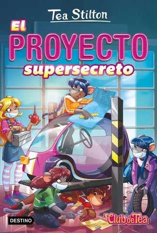 El proyecto supersecreto | Tea  Stilton