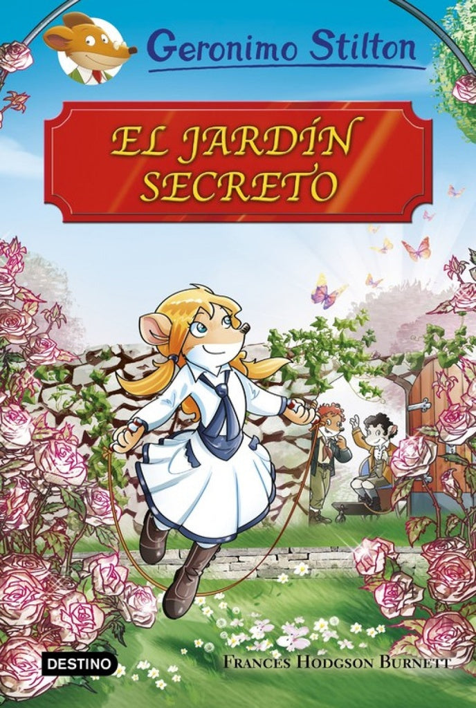 GRANDES HISTORIAS : EL JARDIN SECRETO* | Gerónimo Stilton