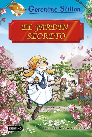 GRANDES HISTORIAS : EL JARDIN SECRETO* | Gerónimo Stilton