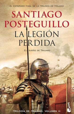 LA LEGION PERDIDA.. | Santiago Posteguillo