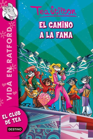 EL CAMINO A LA FAMA * | Tea  Stilton