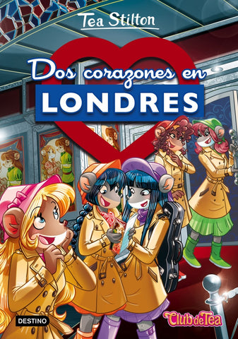 DOS CORAZONES EN LONDRES | Tea  Stilton