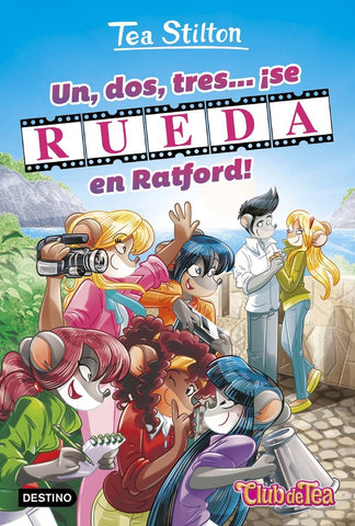 Un, dos, tres .... ¡Se rueda en ratford! | Tea  Stilton