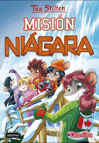 TEA STILTON: MISION NIAGARA..