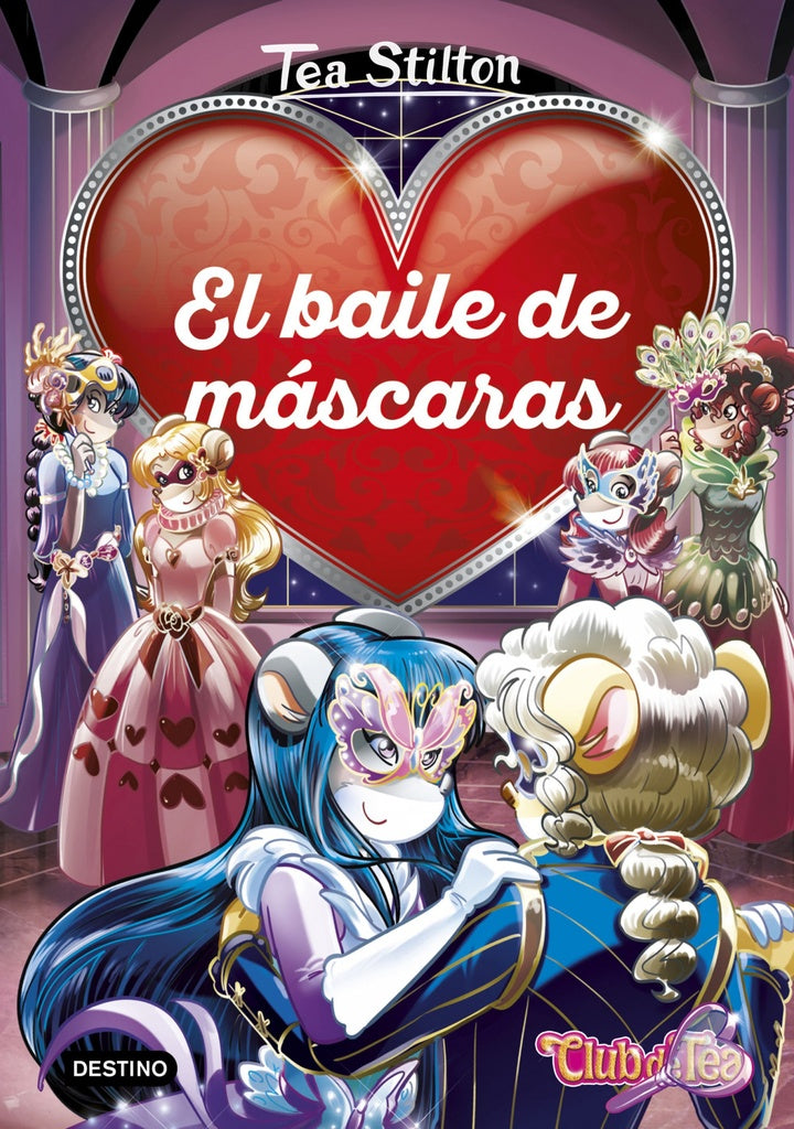 DETECTIVES DEL CORAZON 1: EL BAILE DE MASCARAS* | Tea  Stilton