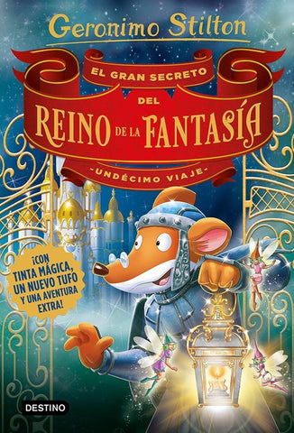 EL GRAN SECRETO DEL REINO DE LA FANTACIA*.. | Gerónimo Stilton