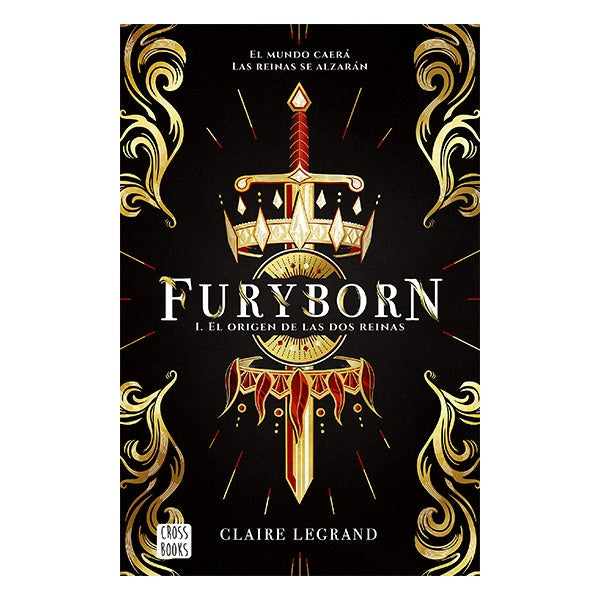 FURYBORN 1: EL ORIGEN DE LAS DOS REINAS.. | Francine  Claire Legrand