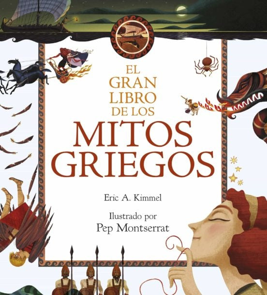 EL GRAN LIBRO DE LOS MITOS GRIEGOS | Eric  A. Kimmel