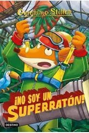 ¡NO SOY UN SUPERRATON! 52*.. | Gerónimo Stilton