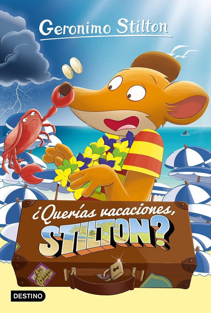 ¿Querias vacaciones Stilton?  | Gerónimo Stilton