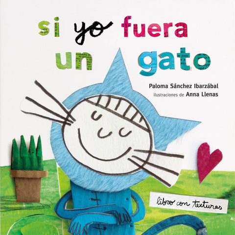 Si yo fuera un gato | Anna  Llenas