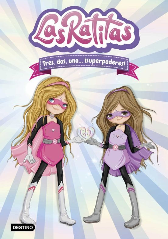 LAS RATITAS 1. TRES, DOS , UNO ¡SUPERPODERES!*.. |  Las Ratitas