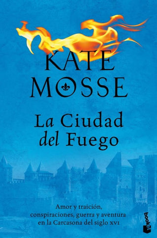 LA CIUDAD DEL FUEGO*.. | Kate Mosse