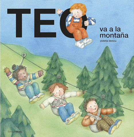 TEO VA A LA MONTAÑA.. | Violeta Denou
