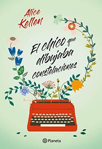El chico que dibujaba constelaciones | Alice Kellen