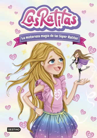 LAS RATITAS 3. LA MISTERIOSA MAGIA DE LAS SUPER RATITAS*.. |  Las Ratitas