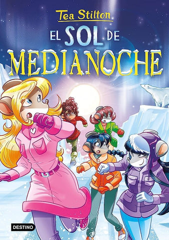 TEA STILTON 42: EL SOL DE MEDIANOCHE.. | Tea  Stilton