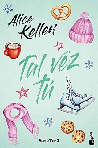 Tal vez tú | Alice Kellen