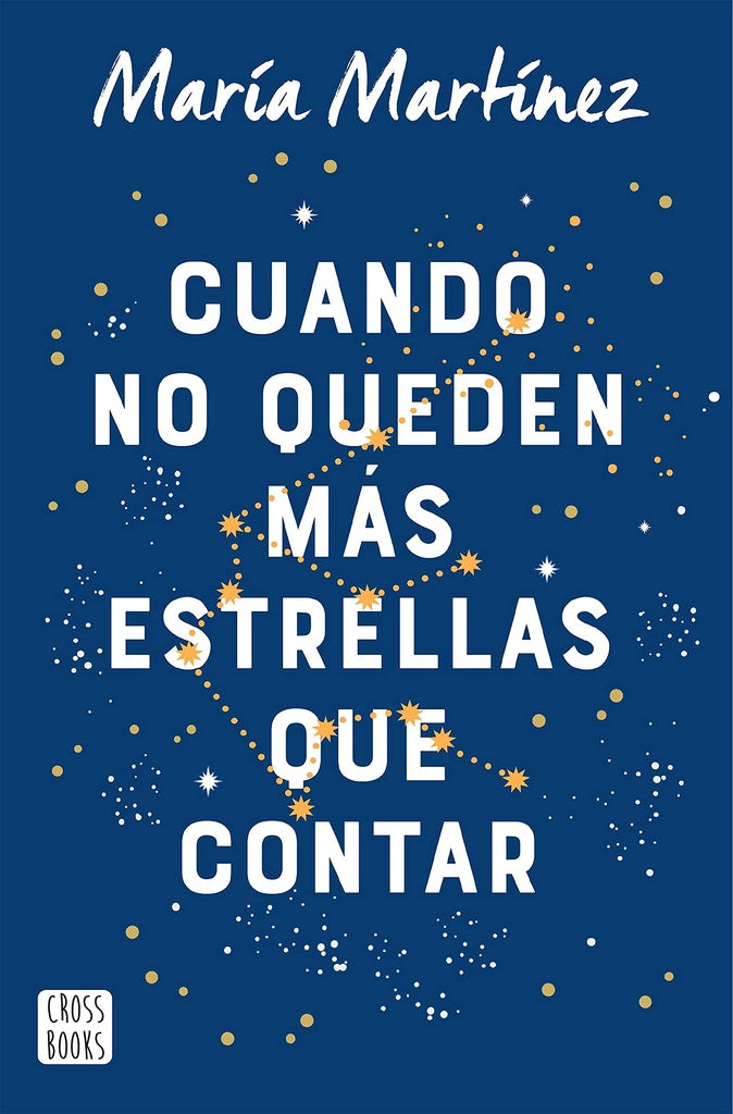 CUANDO NO QUEDEN MAS ESTRELLAS QUE CONTAR | MARÍA MARTÍNEZ
