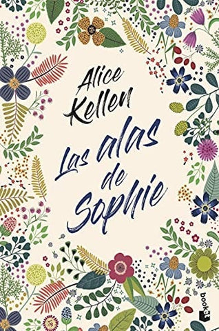 Las alas de Sophie | Alice Kellen