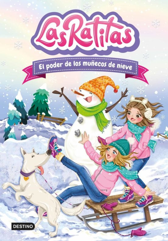 LAS RATITAS 6. EL PODER DE LOS MUÑECOS DE NIEVE*.. |  Las Ratitas