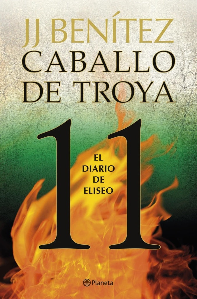 EL DIARIO DE ELISEO. CABALLO DE TROYA 11.. | J. J. Benítez