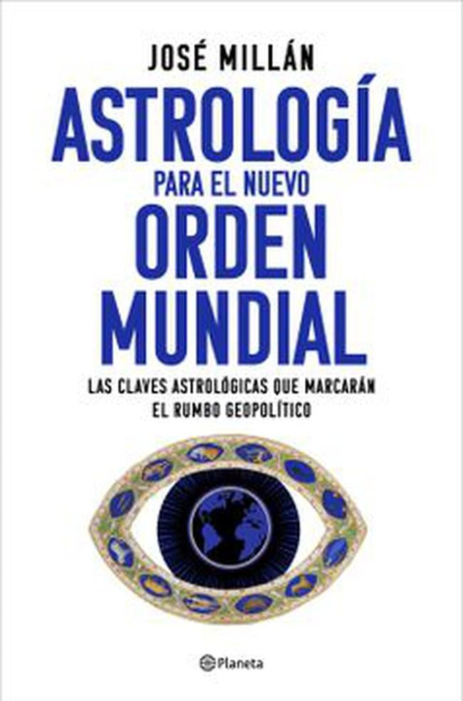 Astrología para el nuevo orden mundial | José   Millán
