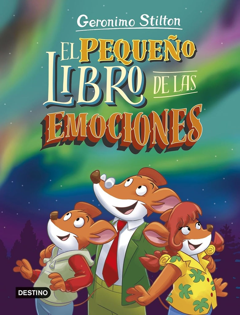 EL PEQUEÑO LIBRO DE LAS EMOCIONES.. | Gerónimo Stilton