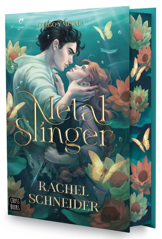 FUEGO Y METAL 1. METAL SLINGER | Rachel  Schneider