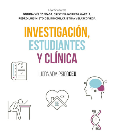 Investigación, estudiantes y clínica. II Jornada PsicoCEU | Noriega García, Velasco y otros