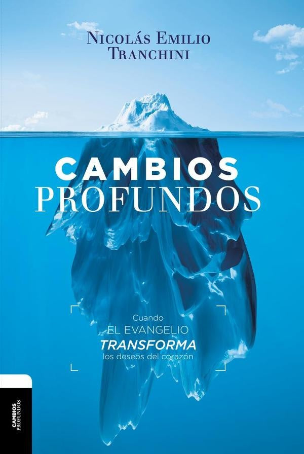 Cambios profundos (nueva edición) | Nicolás Emilio Tranchini