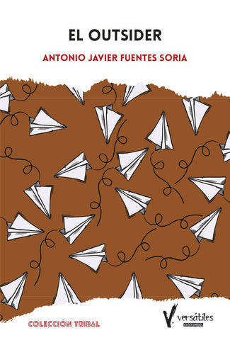El Outsider | Antonio Javier Fuentes Soria