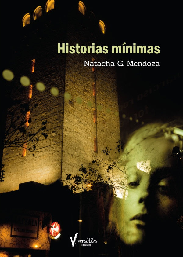 Historias mínimas | Natacha G. Mendoza