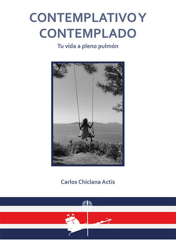 Contemplativo y contemplado | Carlos Chiclana Actis