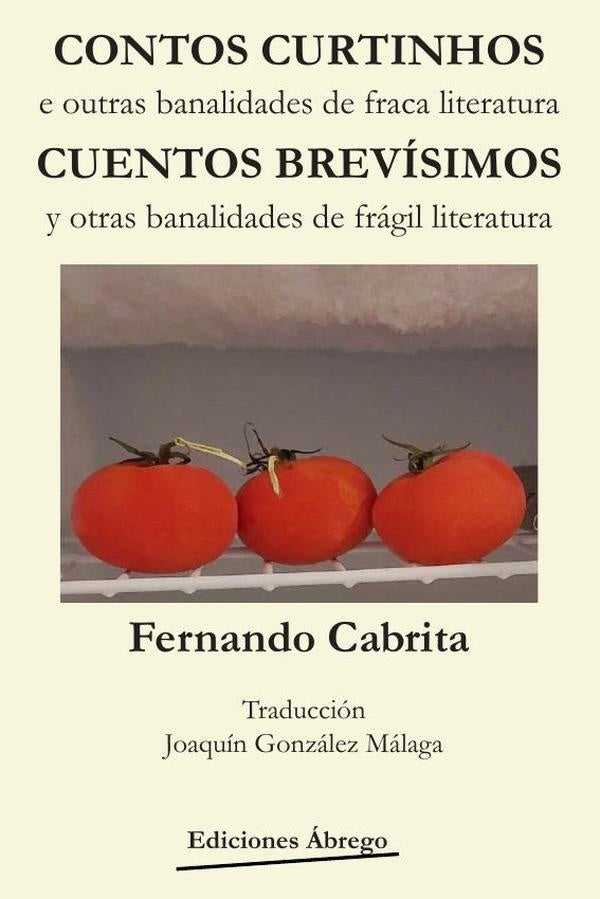 Contos curtinhos/ cuentos brevísimos  | FERNANDO CABRITA