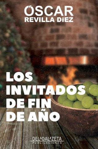 Los invitados de fin de año | Oscar Revilla Diez