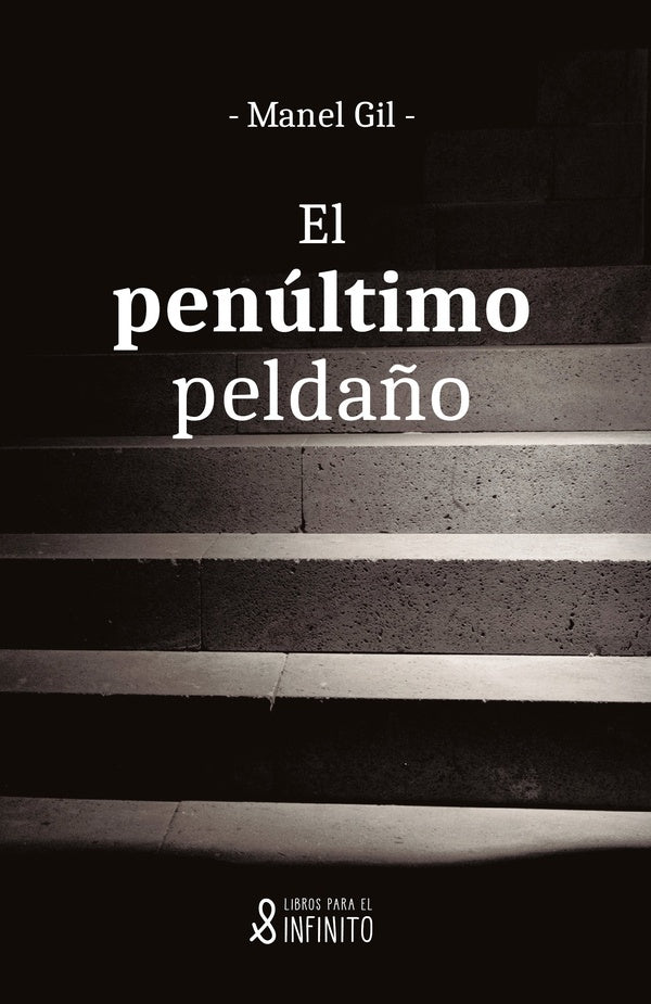 El penúltimo peldaño | Manel Gil Claver