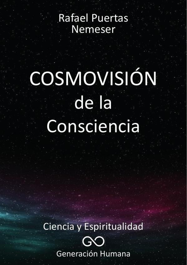 Cosmovisión de la Consciencia | RAFAEL PUERTAS